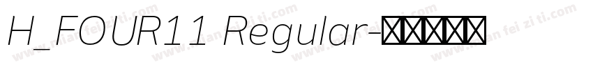 H_FOUR11 Regular字体转换
